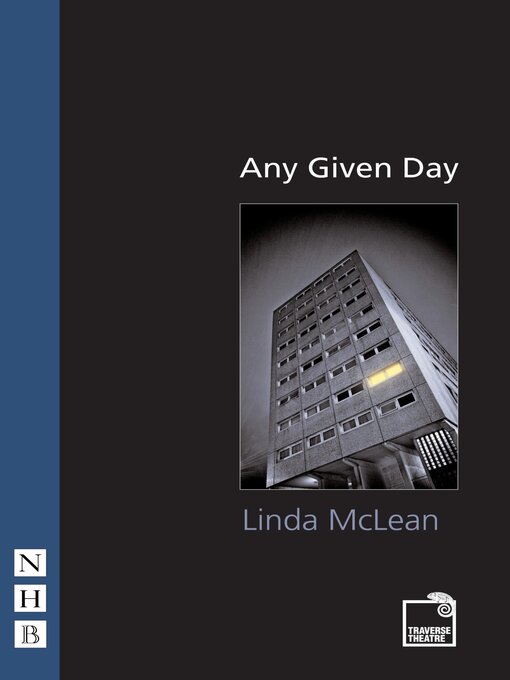 Title details for Any Given Day (NHB Modern Plays) by Linda McLean - Available